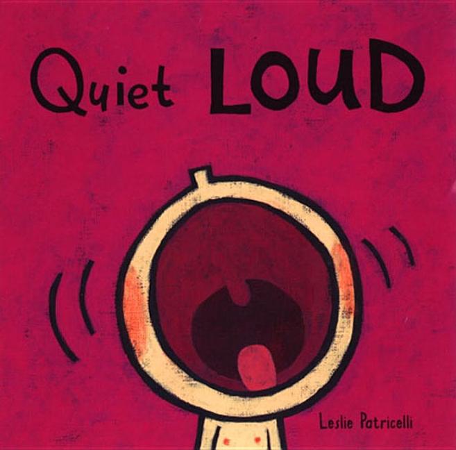 Quiet Loud (Board Book)