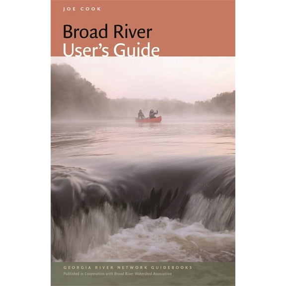 Broad River User's Guide, (Paperback)