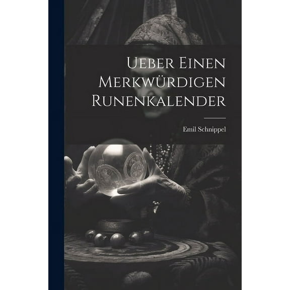 Ueber einen Merkwürdigen Runenkalender, (Paperback)