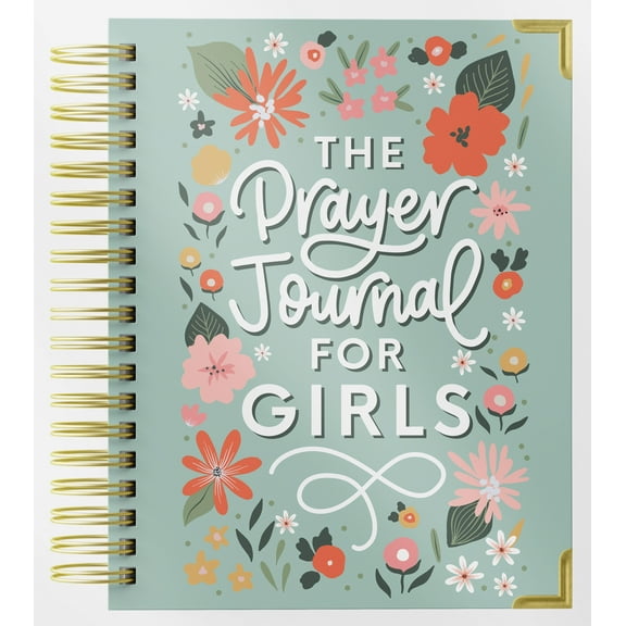 The Prayer Journal For Teen Girls: A Daily Christian Journal For Teenagers