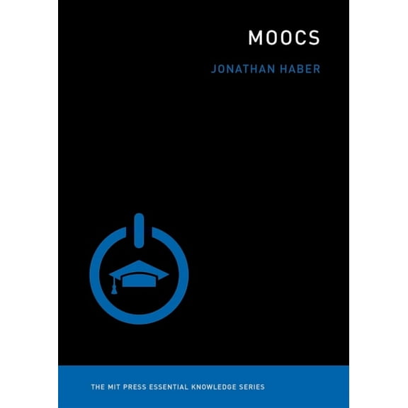 MIT Press Essential Knowledge MOOCs, (Paperback)