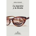 thumbnail image 1 of Libro La Maestra Y La Bestia Tapa Blanda, Autor Imma Monso, Editorial Anagrama, 1 of 2