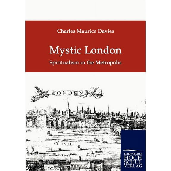 Mystic London : Spiritualism in the Metropolis