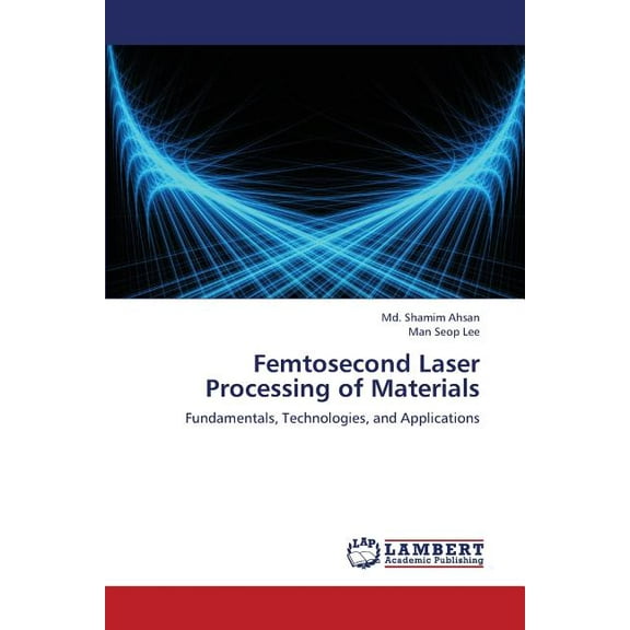Femtosecond Laser Processing of Materials (Paperback)