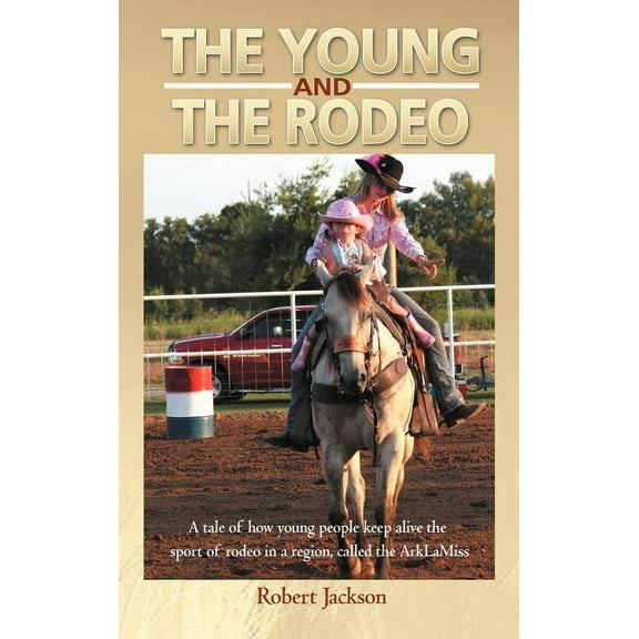 The Young and the Rodeo (Hardcover)