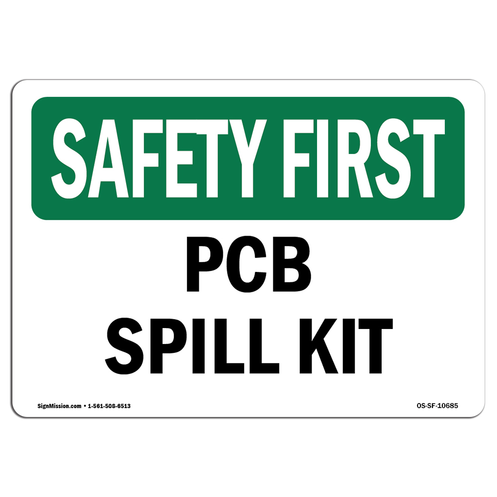 OSHA SAFETY FIRST Sign PCB Spill Kit Decal Protect Your Business