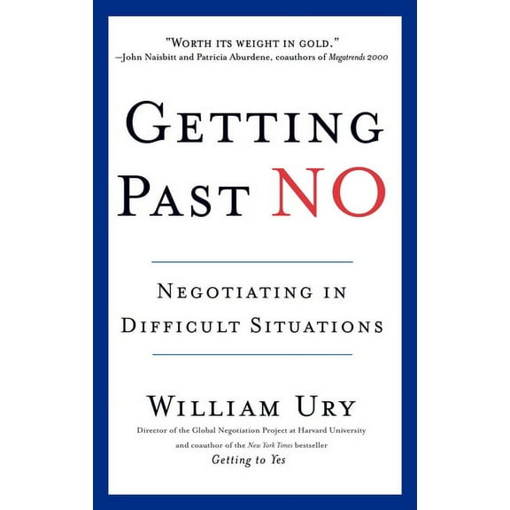 Getting Past No: Negotiating in Difficult Situations, (Paperback)