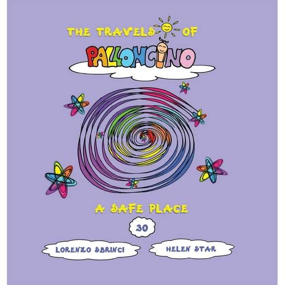 The Travels of Palloncino: A safe place (Hardcover)