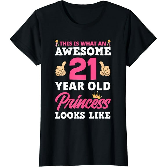 21st Birthday Women Funny 21 Years Old Birthday Girls T-Shirt