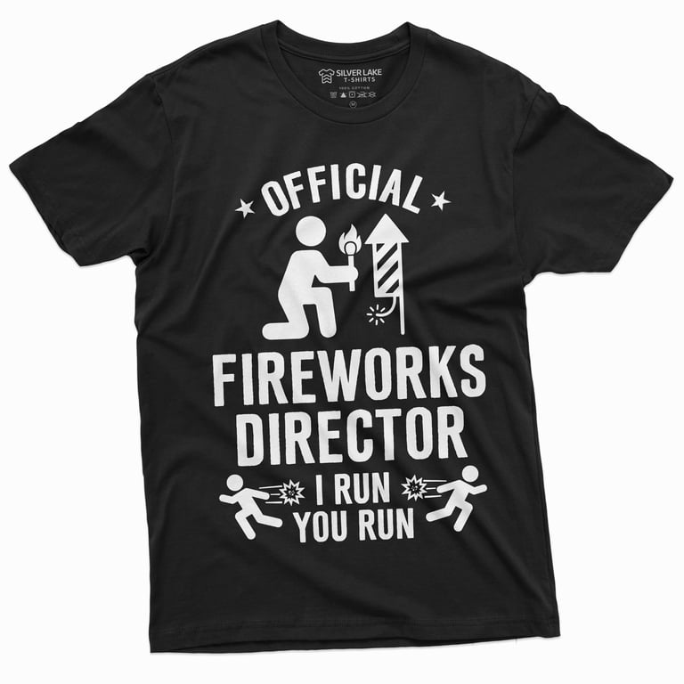 Fireworks Director Shirt Funny 4th Of July Fourth Party Gift Fireworks Director Shirt Funny 4th Of July Fourth Party Gift