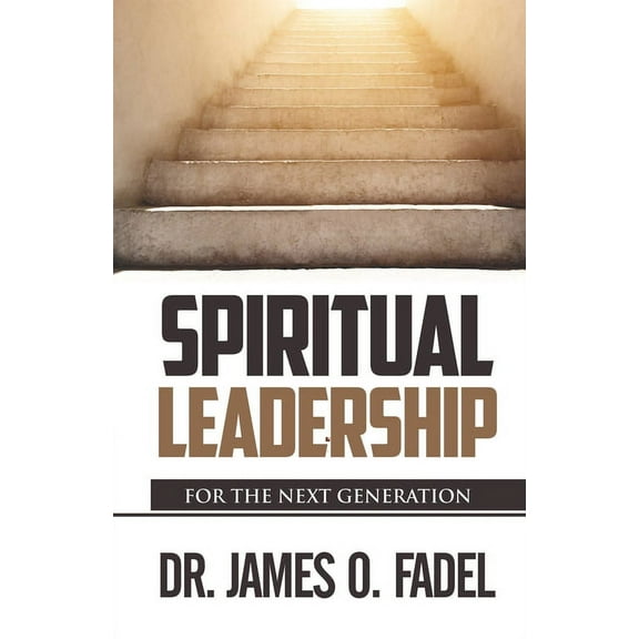 Spiritual Leader : For the Next Generation (Paperback)