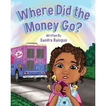 Where Did the Money Go?, (Paperback)