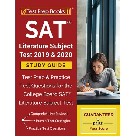 SAT Literature Subject Test 2019 & 2020 Study Guide : Test Prep & Practice Test Questions for the College Board SAT Literature Subject (Best Of College A Cappella 2019)