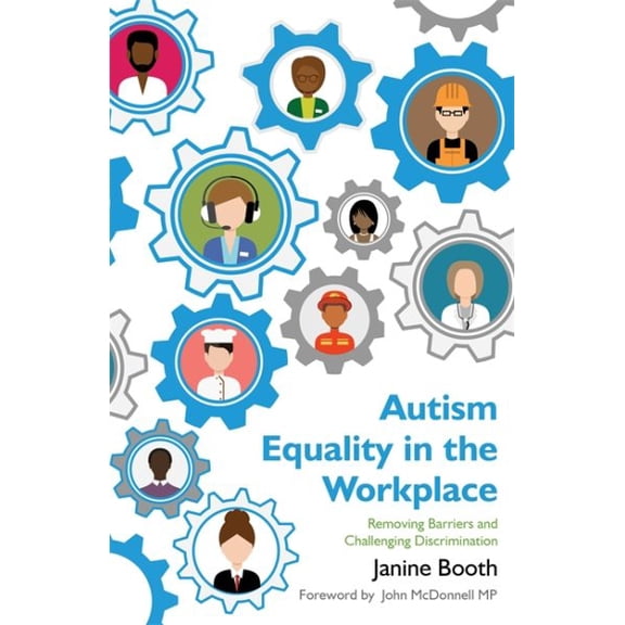 Pre-Owned Autism Equality in the Workplace: Removing Barriers and Challenging Discrimination, (Paperback)