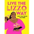 thumbnail image 1 of Pre-Owned Live the Lizzo Way: 100% That Book You Need (Hardcover) 0008510725 9780008510725, 1 of 1