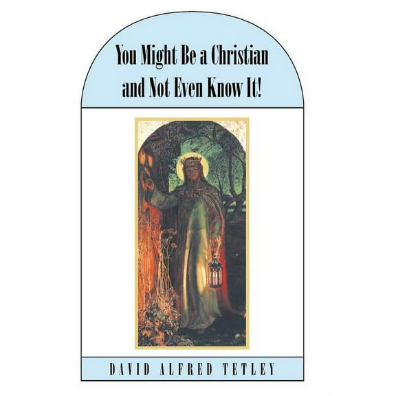 You Might Be a Christian and Not Even Know It! (Hardcover)