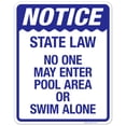 thumbnail image 1 of Notice State Law No One May Enter Pool Area Or Swim Alone Sign, Pool Sign,, 1 of 1