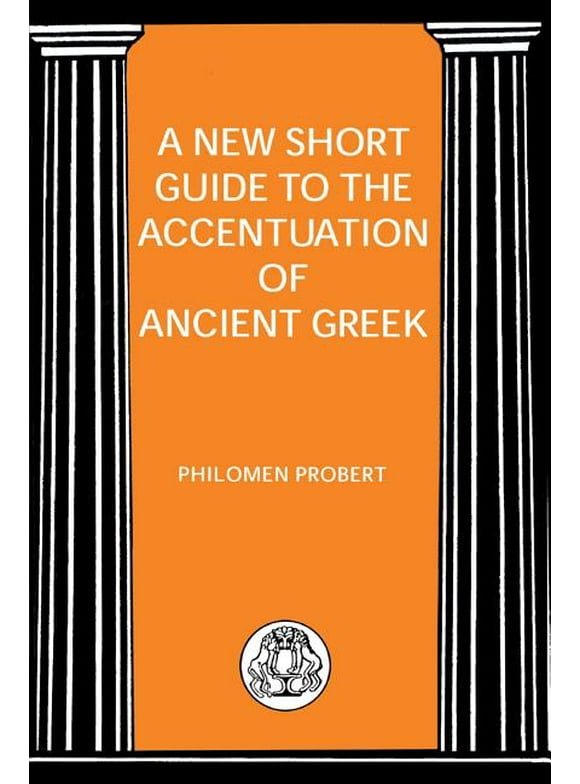 New Short Guide to the Accentuation of Ancient Greek (Paperback)