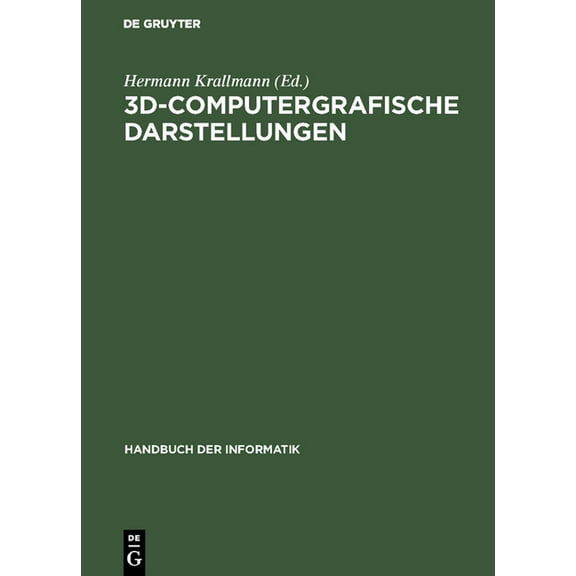Handbuch Der Informatik 3D-Computergrafische Darstellungen, Book 9, (Hardcover)