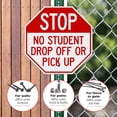 thumbnail image 4 of Stop No Student Drop Off or Pick Up Sign,, 4 of 8