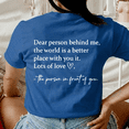 thumbnail image 2 of Dear Person Behind Me Inspirational Quote T-Shirt, 2 of 5