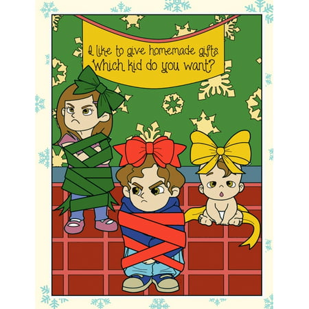 I Like To Give Homemade Gifts Which Kid Do You Want: Fun and Silly Christmas and Santa Coloring Pages for Family and Friends During the Holidays
