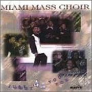 Miami Mass Choir - Just 4 You [CD]