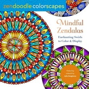 Zendoodle Colorscapes: Mindful Zendalas : Enchanting Swirls to Color & Display (Paperback)
