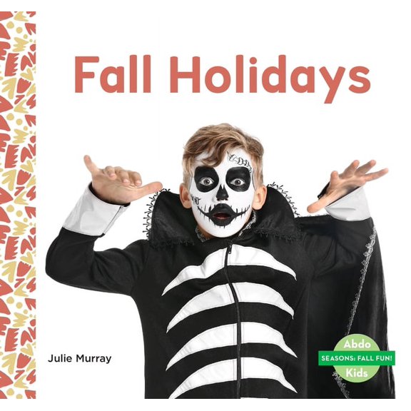 Seasons: Fall Fun!: Fall Holidays (Hardcover)