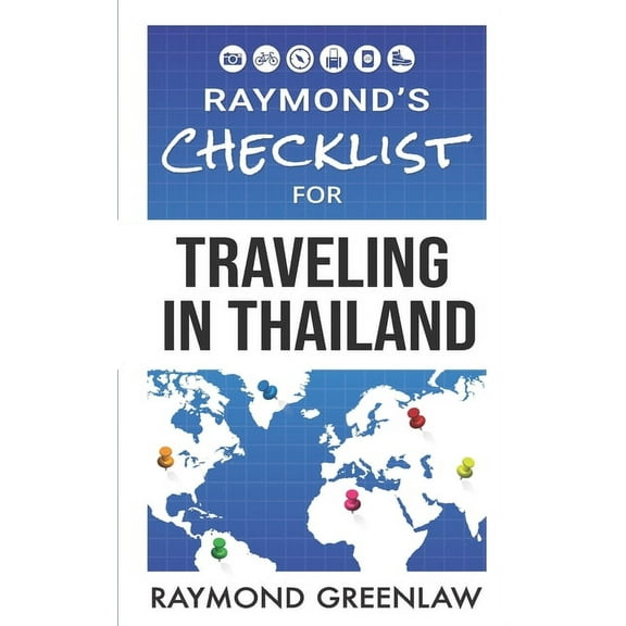Raymond's Checklists Raymond's Checklist for Traveling in Thailand, Book 2, (Paperback)