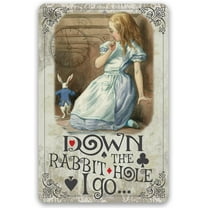 Metal Sign - Down The Rabbit Hole I Go - Durable Metal Sign - Use Indoor/Outdoor - Makes a Great Decor and Gift For Alice in Wonderland Fans Under $20 (8" x 12")