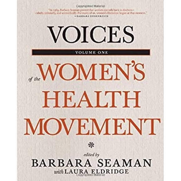 Pre-Owned Voices of the Women's Health Movement, Volume One (Paperback) 1609804449 9781609804442