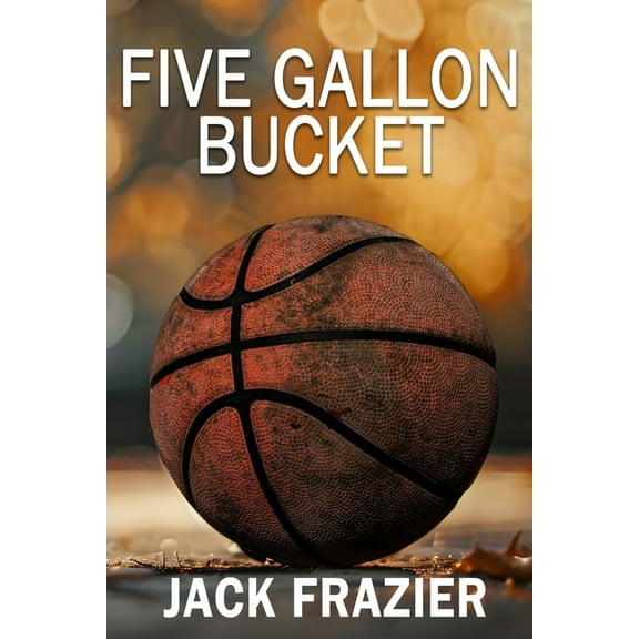 Five Gallon Bucket, (Paperback)