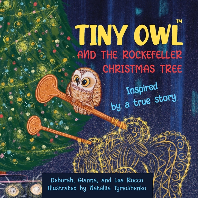 Tiny Owl And The Rockefeller Christmas Tree Paperback Walmart Com