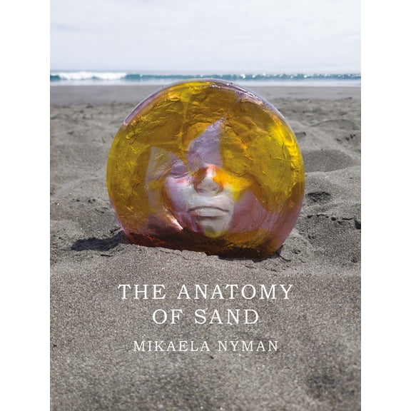 The Anatomy of Sand, (Paperback)