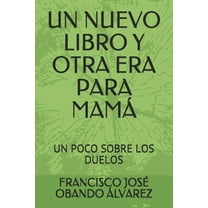 Un Nuevo Libro Y Otra Era Para Mamá (Paperback)
