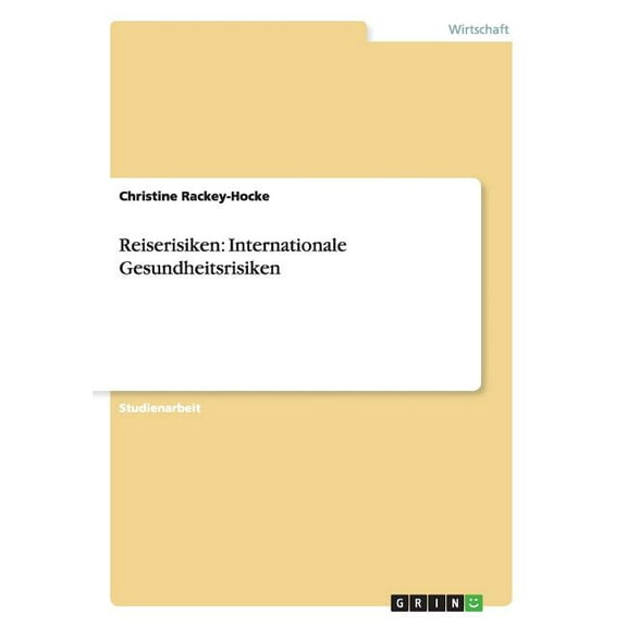 Reiserisiken : Internationale Gesundheitsrisiken (Paperback)