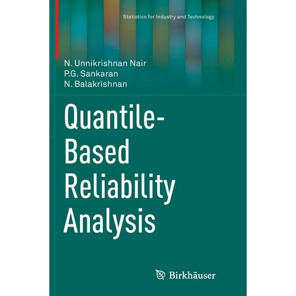 Statistics for Industry and Technology Quantile-Based Reliability Analysis, (Paperback)