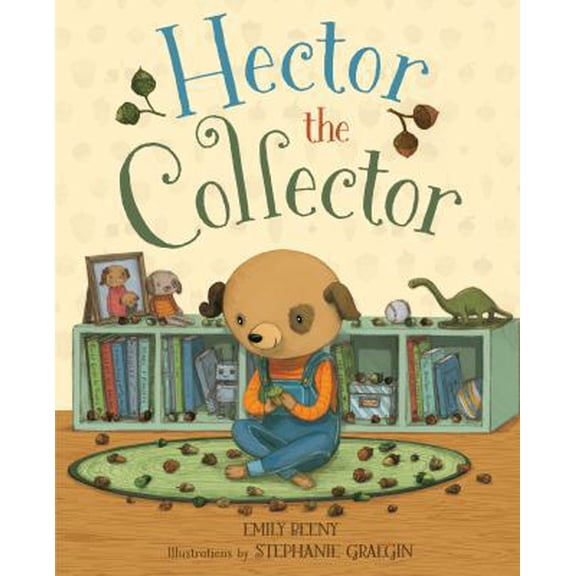 Pre-Owned Hector the Collector (Hardcover) 162672296X 9781626722965