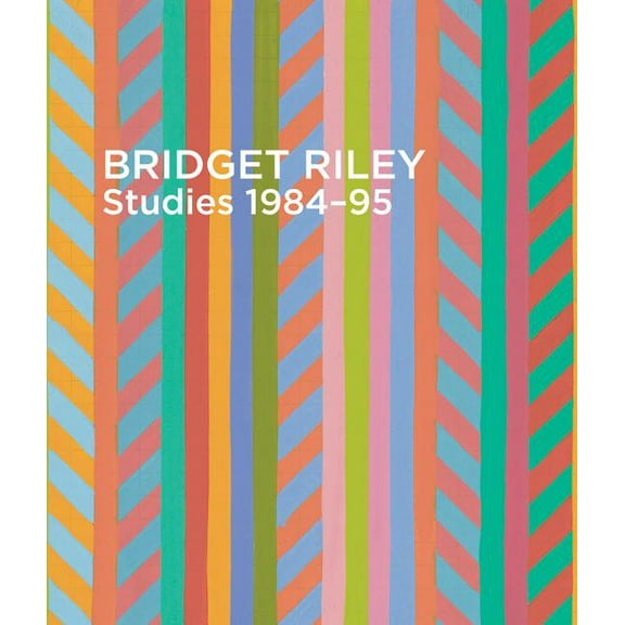 Bridget Riley: Studies, 1984-95 (Paperback)