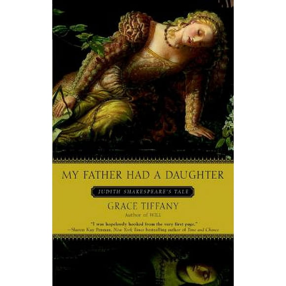 Pre-Owned My Father Had a Daughter: Judith Shakespeare's Tale (Paperback) 0425196380 9780425196380