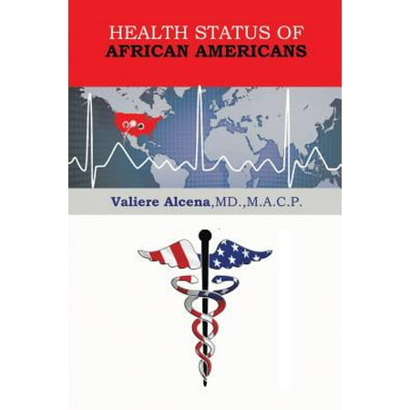 Health Status of African Americans - eBook (Best Medical Schools For African Americans)