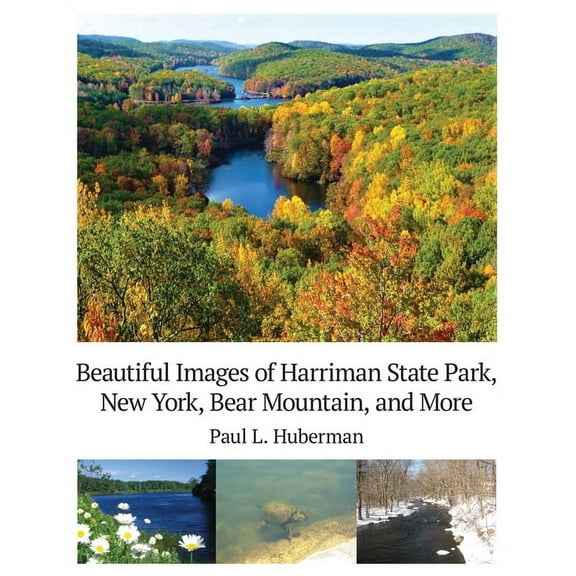 Beautiful Images of Harriman State Park, New York, Bear Mountain, and More, (Paperback)
