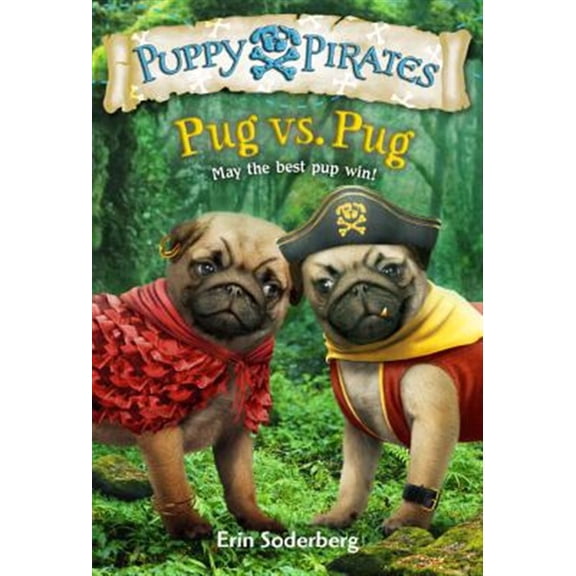 Pre-Owned Puppy Pirates #6: Pug vs. Pug (Paperback) 1524714100 9781524714109