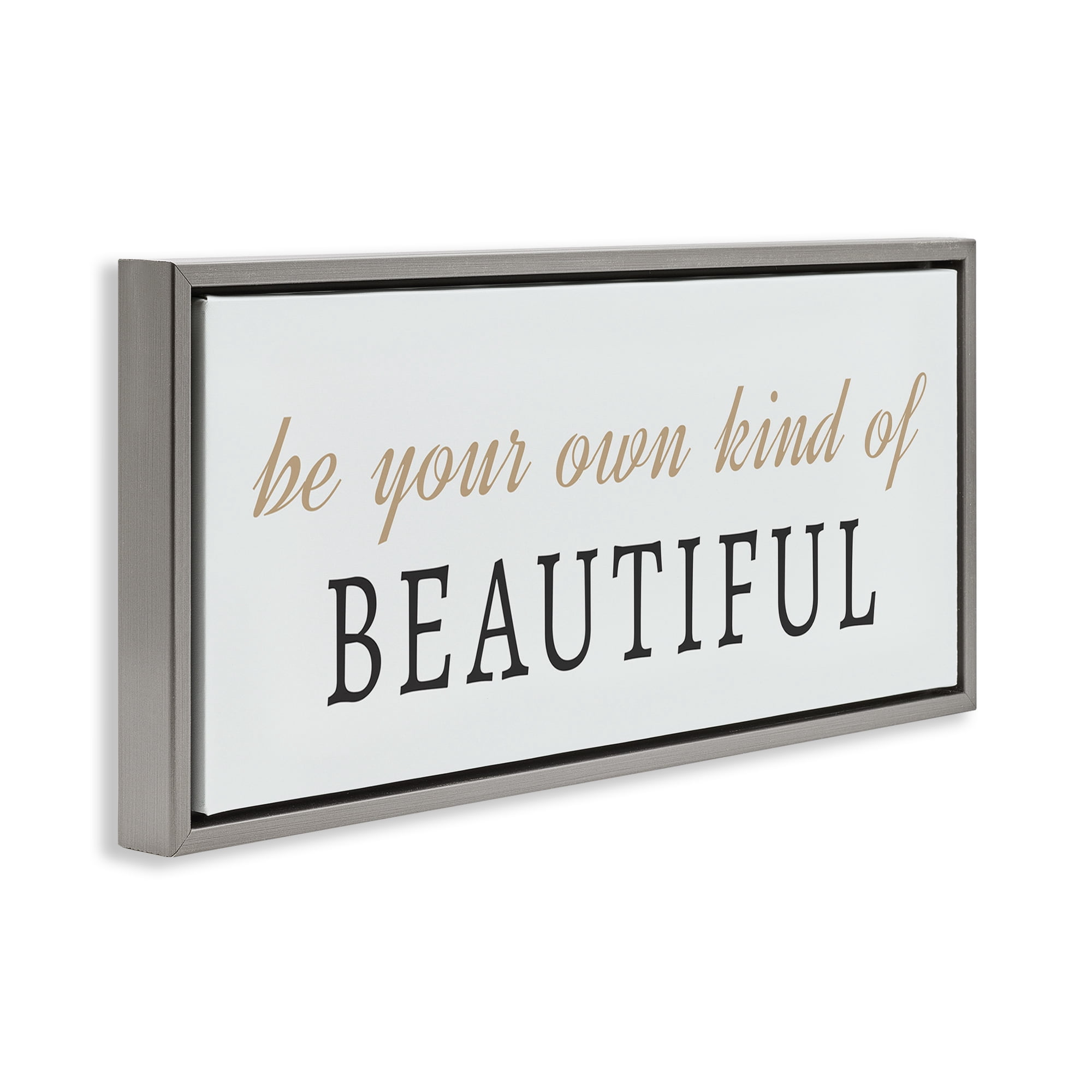 Stupell Industries Own Kind Of Beautiful Typography Painting Gray Floater Framed Art Print Wall Art, 25 x 11
