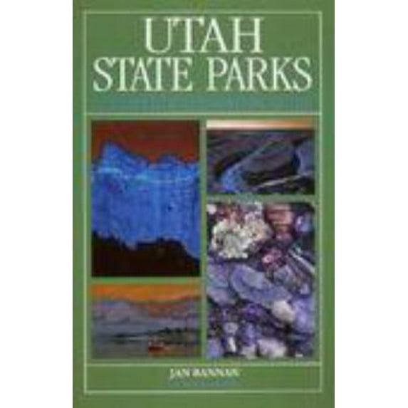 Pre-Owned Utah State Parks: A Complete Recreational Guide (Paperback) 0898864216 9780898864212