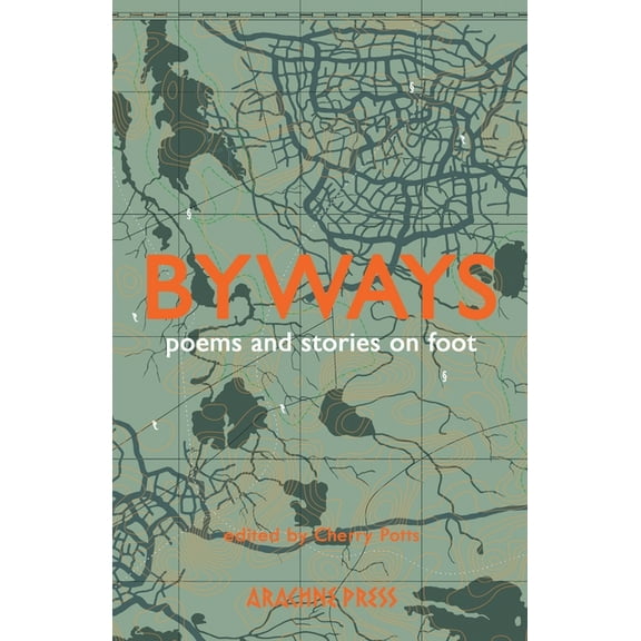 Byways: Poems and Stories on Foot (Paperback)