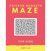 Chicken Nugget Maze For Kids Age 4-6 : 40 Brain-bending Challenges, An Amazing Maze Activity Book for Kids, Best Maze Activity Book for Kids, Great for Developing Problem Solving Skills (Paperback)