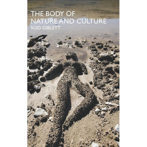The Body of Nature and Culture, (Hardcover)