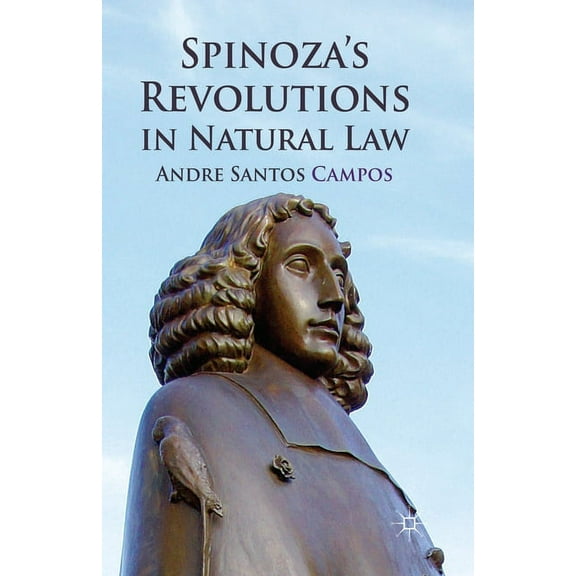 Spinoza's Revolutions in Natural Law, (Paperback)